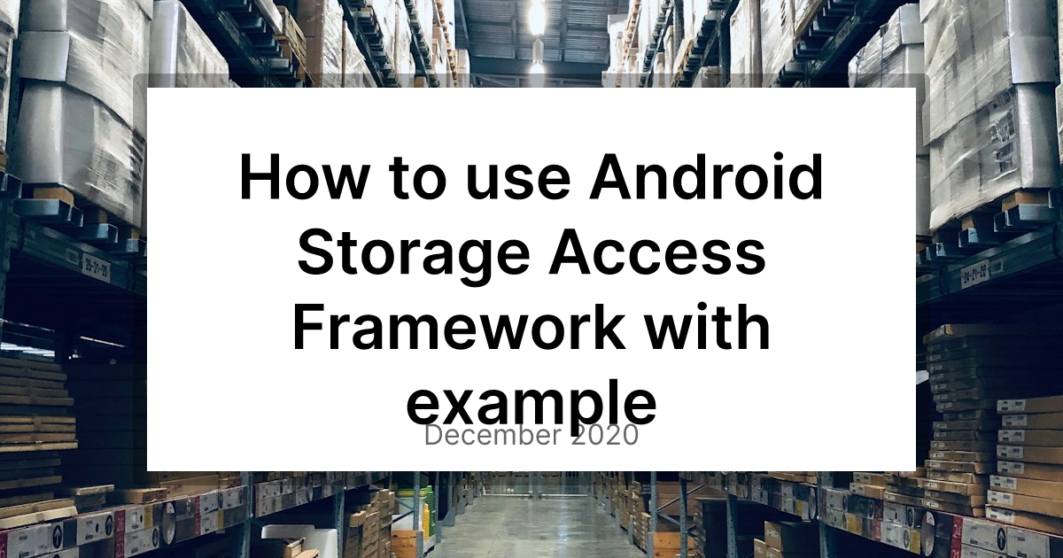 Storage access framework что это